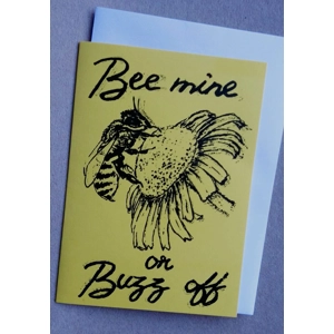 BEE MINE or BUZZ OFF, CARD, hand-printed funny Valentine or proposal card