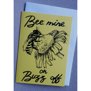 BEE MINE or BUZZ OFF, CARD, hand-printed funny Valentine or proposal card