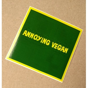Annoying Vegan vinyl laptop sticker.