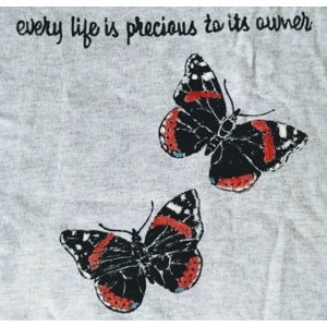 Every Life is Precious to its Owner, handpainted t shirt.