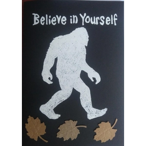 BELIEVE IN YOURSELF hand-printed embellished Bigfoot card. Donation to wildlife rescue.