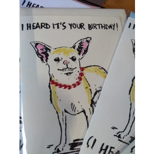 "I Heard it's your Birthday" hand-printed embellished Chihuahua card.