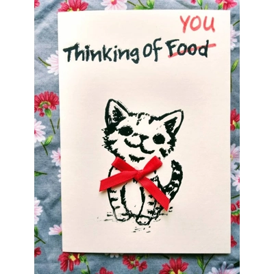 "Thinking of F̶O̶O̶D̶ you" kitten card, funny hand-printed card. title=