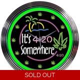 It's 420 Somewhere Neon Clock / Weed M.. It's 420 Somewhere Neon Clock / Weed M..