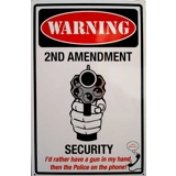 Warning Sign / 2nd Amendment / Securit..