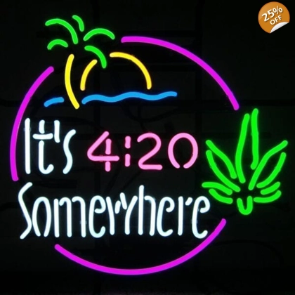 It's 4:20 Somewhere Neon Sign / Medical Marijuana Signs / Dispensary