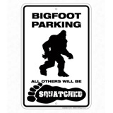 Bigfoot Parking Metal Sign / All Other..