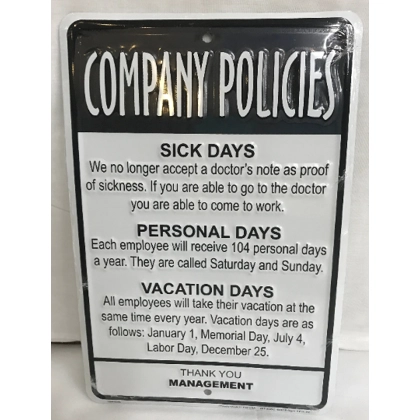 Company Policies Sign / Signs for Work / Office Signs