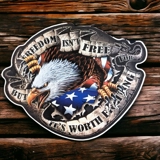 Freedom Isn't Free But It's Worth Figh..
