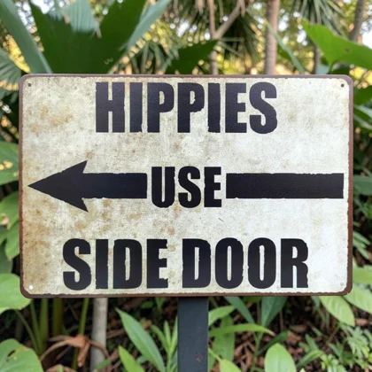 Hippies Use Side Door Sign / Funny Vintage Signs