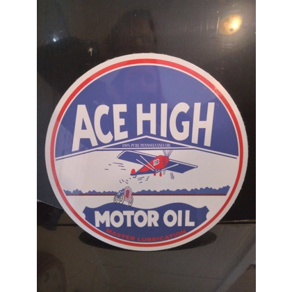 Ace High Motor Oil Sign / Aviation Signs / Motor Oil Signs
