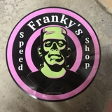 Speed Shop Signs / Franky's Speed Shop..
