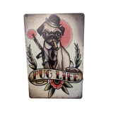 Pug Life Sign / Pug Signs / Dog sign