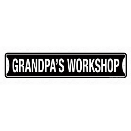 Grandpa's Workshop Street Sign / Grandpas Garage Man Cave Signs