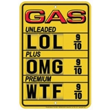 Funny Gas Sign / LOL OMG WTF Gas Price..