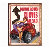Dangerous Curves Ahead Sign / Pin Up G..