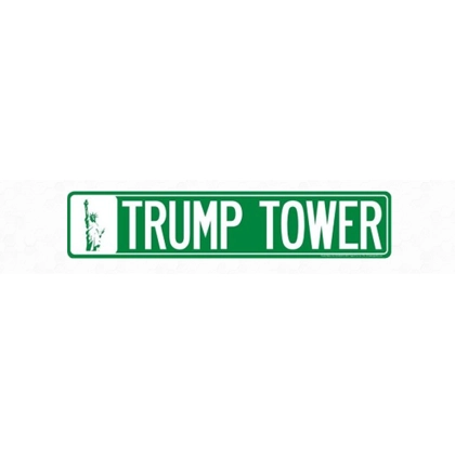Trump Tower Street Sign / Trump Towers Signs / Donald Trump Building Sign Trump Tower Street Sign / Trump Towers Signs / Donald Trump Building Sign