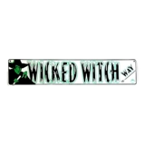 Wicked Witch Street Sign / Wizard of O..