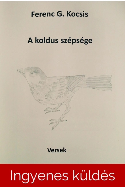 Ferenc G. Kocsis: A koldus szépsége versek eKöny..