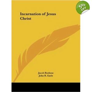 The Incarnation of Jesus Christ by Jacob Boehme 1993, Paperback, Reprint