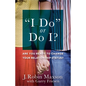 I Do or Do I by J Robin Maxson