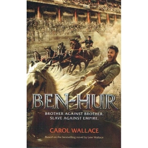 Ben-Hur by Carol Wallace