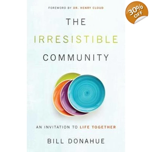 The Irresistible Community by Bill Donahue