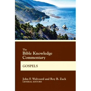The Bible Knowledge Commentary: Gospels