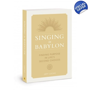 Singing in Babylon by Jeff Lucas