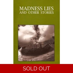 Madness Lies and Other Stories by Eve Bonham