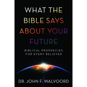 What the Bible Says about Your Future