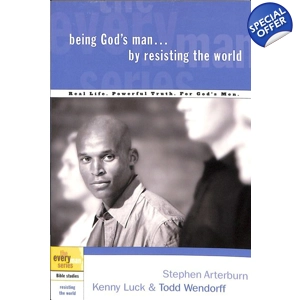 Being God's Man -Resisting the world