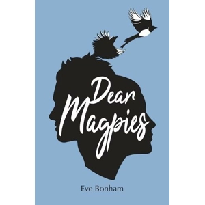 Dear Magpies by Eve Bonham
