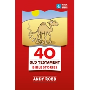 40 Old Testament Bible Stories by Andy Robb