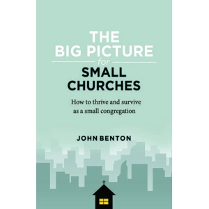 The Big Picture For Small Churches