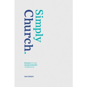 Simply Church by Sim Dendy