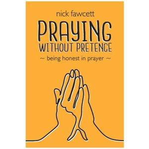 Praying Without Pretence