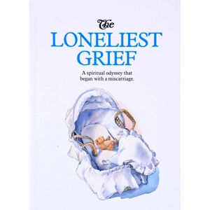 The Loneliest Grief