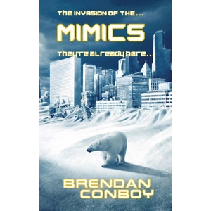 Invasion of the Mimics. by Brendan Conboy