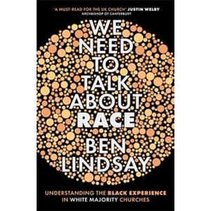 We Need to Talk about Race by Ben Lindsay
