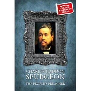 Charles Haddon Spurgeon by John Ritchie