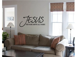 JESUS Name Above All Names Wall Decal Sticker Vinyl Wall Art Bible Quotes