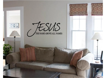 JESUS Name Above All Names Wall Decal Sticker Vinyl Wall Art Bible Quotes