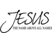 JESUS Name Above All Names Wall Decal Sticker Vinyl Wall Art Bible Quotes