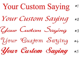 Your Custom Saying Sticker 3x20