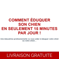 Dressez Votre Chien en 15 Minutes par jour