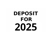 Deposit 2025
