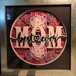 Best Mom Ever 8 x 8 3-D Shadow Box