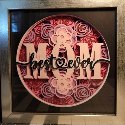 Best Mom Ever 8 x 8 3-D Shadow Box