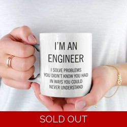 I'm An Engineer Mug